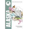 Alaska: Interlink Traveller's Wildlife Guide - Paperback
