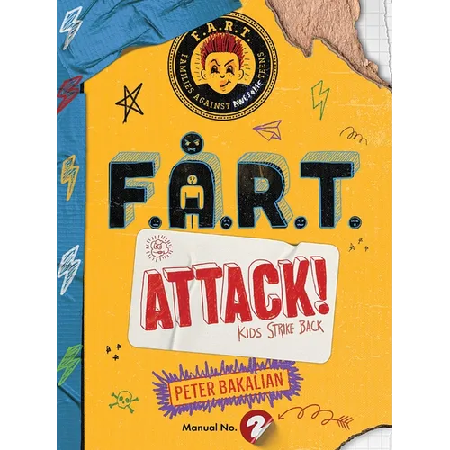 F.A.R.T. Attack!: Kids Strike Back - Hardcover
