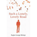Such a Lonely, Lovely Road - Paperback