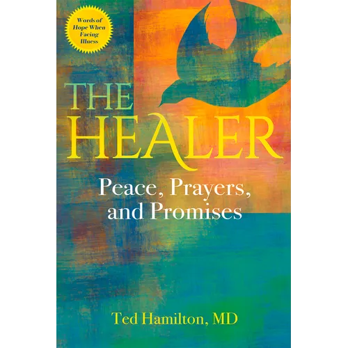 The Healer: Peace, Prayers, and Promises - Paperback
