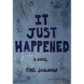 It Just Happened - Hardcover