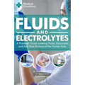 Fluids and Electrolytes: A Thorough Guide covering Fluids, Electrolytes and Acid-Base Balance of the Human Body - Paperback