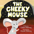 The Cheeky Mouse - Paperback