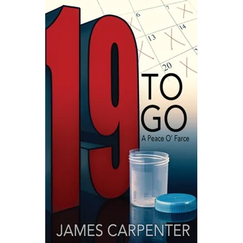 Nineteen to Go: A Peace O'Farce - Paperback