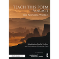 Teach This Poem, Volume I: The Natural World - Paperback