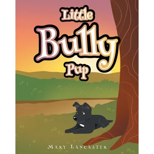 Little Bully Pup - Paperback