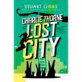 Charlie Thorne and the Lost City - Hardcover