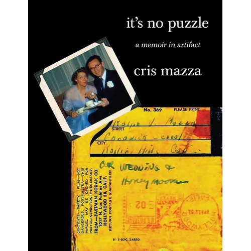 It's No Puzzle: a memoir in artifact - Paperback