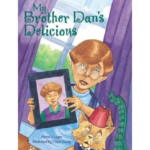 My Brother Dan's Delicious - Hardcover