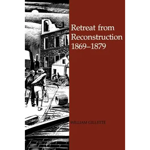 Retreat from Reconstruction: 1869-1879