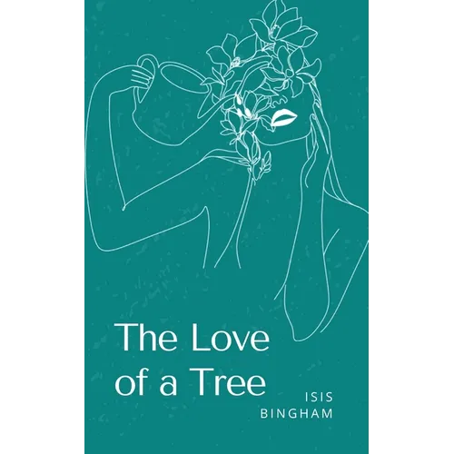 The Love of a Tree - Paperback