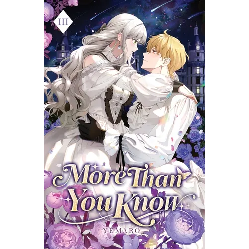 More Than You Know: Volume III (Light Novel) - Paperback