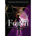 Come Forth: Transformational Principles to Arise from Life's Afflictions - Paperback