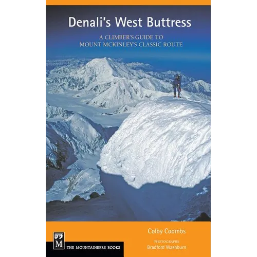 Denali's West Buttress: A Climber's Guide - Paperback