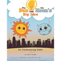 The Sun and the Moon's Big Idea: An Illuminating Fable - Paperback