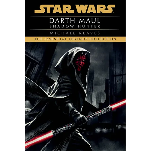 Shadow Hunter: Star Wars Legends (Darth Maul) - Paperback