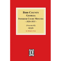 Bibb County, Georgia Inferior Court Minutes, 1826-1831 (Volume #2)