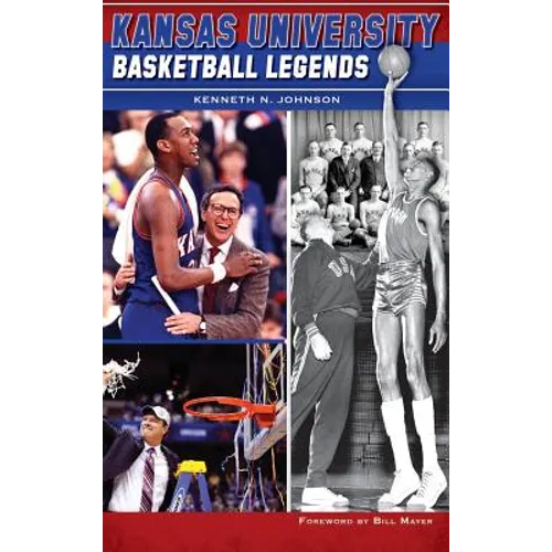 Kansas University Basketball Legends