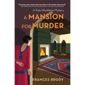 A Mansion for Murder: A Kate Shackleton Mystery - Hardcover