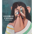 George Condo: Humanoids - Hardcover