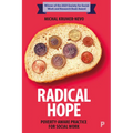 Radical Hope: Poverty-Aware Practice for Social Work - Paperback