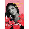 What We Give Away - Paperback