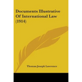 Documents Illustrative Of International Law (1914)