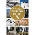 On This Day in California History