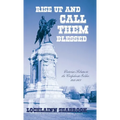 Rise Up and Call Them Blessed: Victorian Tributes to the Confederate Soldier, 1861-1901