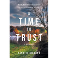 A Time to Trust: A Memoir - Paperback
