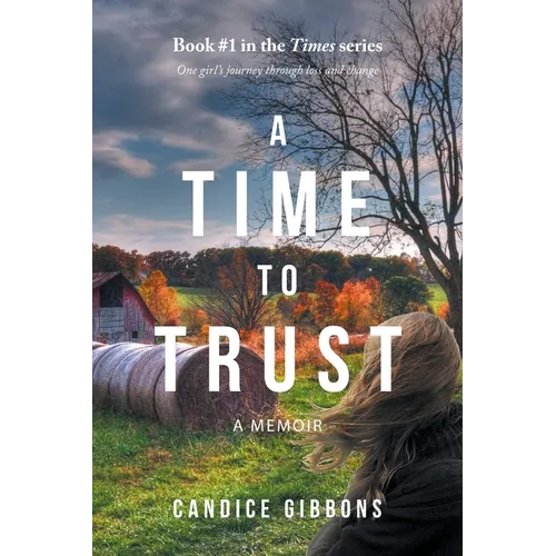 A Time to Trust: A Memoir - Paperback