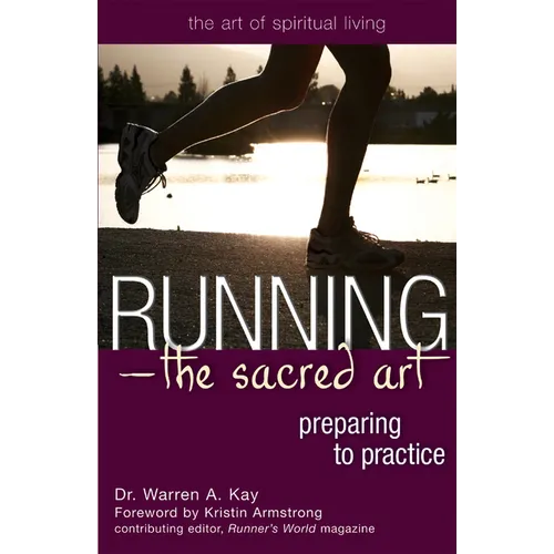 Running--The Sacred Art: Preparing to Practice - Paperback
