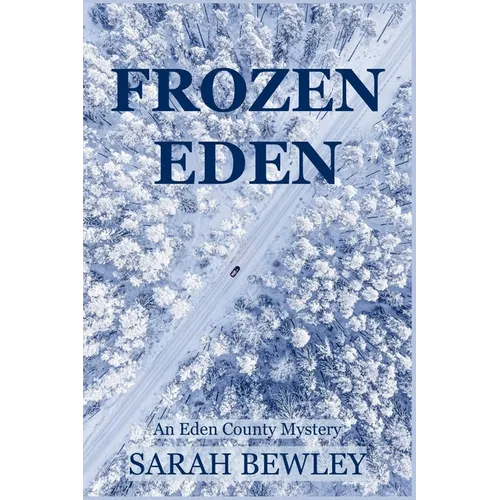 Frozen Eden: An Eden County Mystery - Paperback
