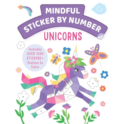 Mindful Sticker by Number: Unicorns - Paperback