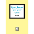 Surry County, North Carolina, Court Minutes, 1768-1789, Vols. 1-2.