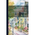 History of Bridgewater, Maine