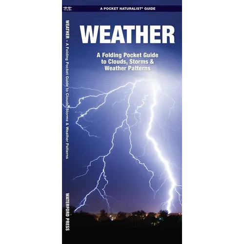 Weather: A Folding Pocket Guide to Clouds, Storms & Weather Patterns