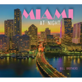 Miami at Night - Hardcover