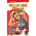 You'll Get Yours - Paperback