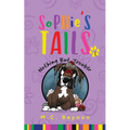 Sophie's Tails: Nothing But Trouble - Paperback
