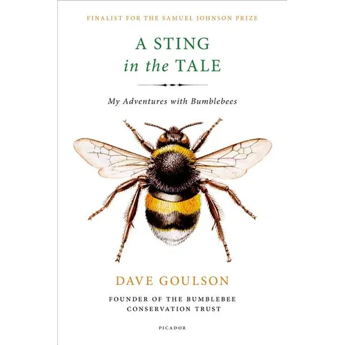 A Sting in the Tale: My Adventures with Bumblebees - Paperback