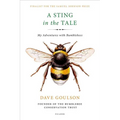 A Sting in the Tale: My Adventures with Bumblebees - Paperback