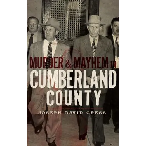 Murder & Mayhem in Cumberland County