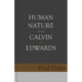 Human Nature from Calvin to Edwards - Paperback