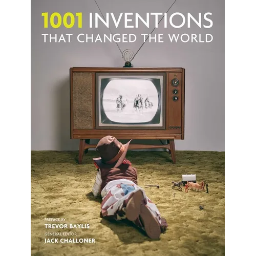 1001 Inventions That Changed the World - Paperback