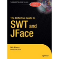 The Definitive Guide to SWT and JFace - Paperback