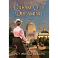 Dream City Dreaming - Hardcover