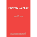 Frozen - A Play - Paperback