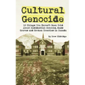 Cultural Genocide: 13 Things You Haven't Been Told About Residential Schools, Mass Graves and Broken Treaties in Canada