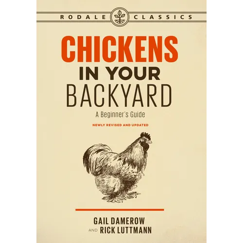Chickens in Your Backyard, Newly Revised and Updated: A Beginner's Guide - Paperback